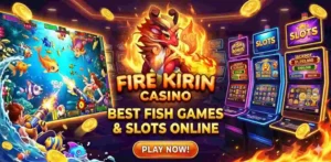 Fire Kirin Casino: Best Fish Games & Slots Online